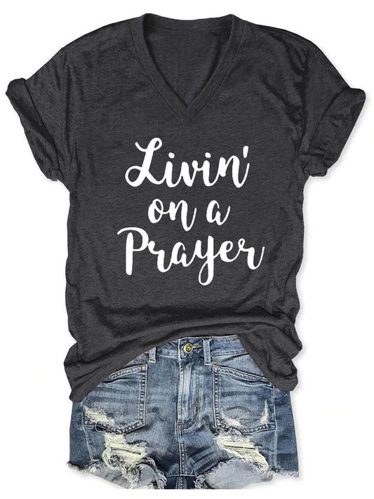 Livin' On A Prayer V-Neck Shirt